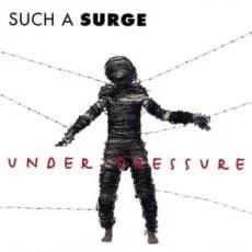 Such a Surge - Under Pressure (1995, Epic)