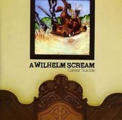 A Wilhelm Scream - Career Suicide (2007, Nitro Records)