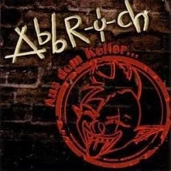 Abbruch - Aus dem Keller (2011, Puke Music)