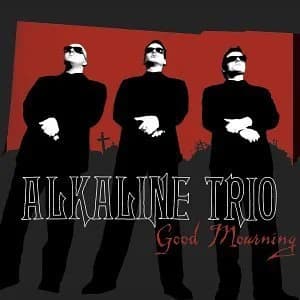 Alkaline Trio - Good Mourning (2003, Vagrant Records)