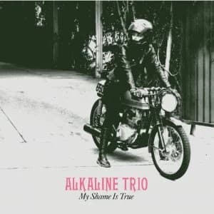 Alkaline Trio - My Shame Is True (2013, Heart & Skull/Epitaph Records)
