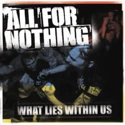 All For Nothing - What Lies Within Us (2014, GSR)