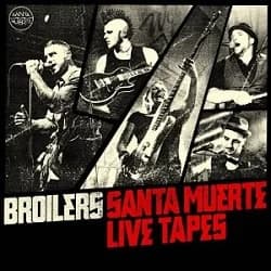 Broilers - Santa Muerte Live Tapes (2012, People Like You Records)