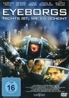 Eyeborgs (USA 2009)
