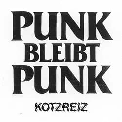 Kotzreiz - Punk bleibt Punk (2012, Aggressive Punk Produktionen)