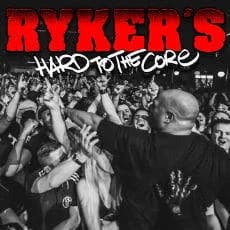 Ryker's - Hard to the Core (2014, Beatdown Hardwear)