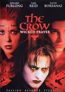 The Crow: Wicked Prayer (USA 2005)