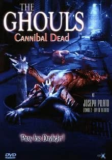 The Ghouls - Cannibal Dead (USA 2003)
