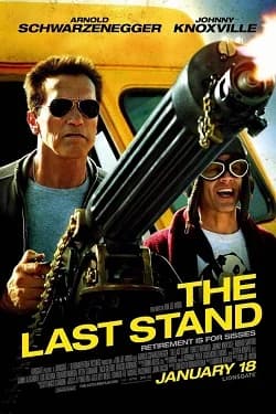 The Last Stand (USA 2013)