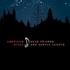 American Steel - Dear Friends and Gentle Hearts (2009, Fat Wreck)