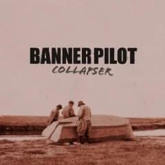 Banner Pilot - Collapser (2009, Fat Wreck)
