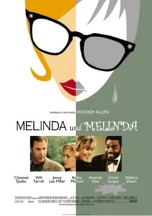 Melinda & Melinda (USA 2004)