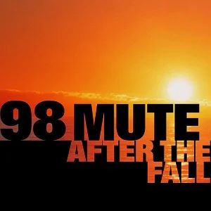 98 Mute - After the Fall (2002, Epitaph Records)