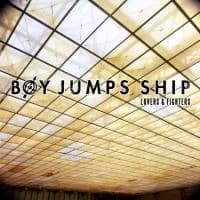 Boy Jumps Ship - Lovers & Fighters (2014, Rude Records)