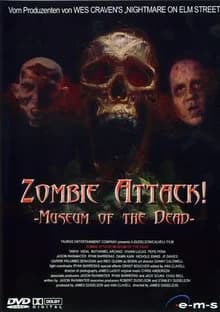 Zombie Attack! - Museum of the Dead (USA 2004)