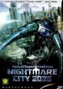 Nightmare City 2035 (USA/BG 2007)