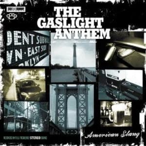 The Gaslight Anthem - American Slang (2010, SideOneDummy)
