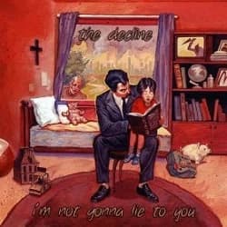 The Decline - I'm Not Gonna Lie to You (2010, Green Distribution/MGM)