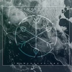 December Youth - Transgressions (2014, DIY)