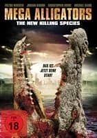 Mega Alligators - The New Killing Species (USA 2013)