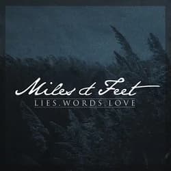 Miles&Feet - Lies.Words.Love (2014, DIY)