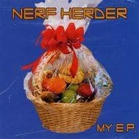 Nerf Herder - My E.P. (2001/2003, My Records/Honest Don's)