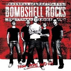 Bombshell Rocks - From Here and On (2002, Burning Heart Records)