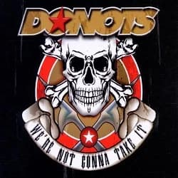 Donots - We're Not Gonna Take It (2002, Supersonic Records) 