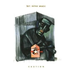 Hot Water Music - Caution (2002, Epitaph Records)