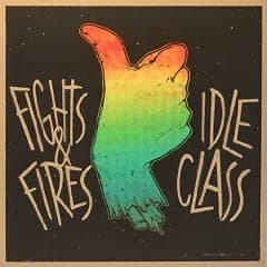 Idle Class / Fights and Fires - Split (2014, Black Star Foundation)
