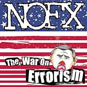 NOFX - The War on Errorism (2003, Fat Wreck)