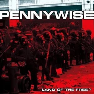 Pennywise - Land of the Free? (2001, Epitaph Records) 