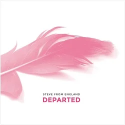 Steve From England - Departed (2014, DIY)