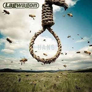 Lagwagon - Hang (2014, Fat Wreck)