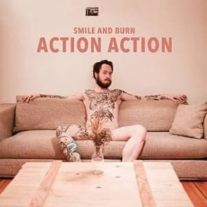 Smile and Burn - Action Action (2014, Motor Music)