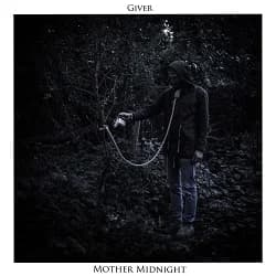 Giver - Mother Midnight (2015, Beyond Hope Records)