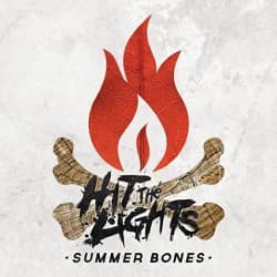 Hit the Lights - Summer Bones (2015, Pure Noise Records)