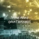 Paper Arms - Great Mistakes (2015, Uncle-M)
