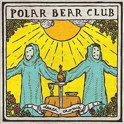 Polar Bear Club - Death Chorus (2013, Rise Records)