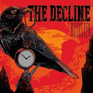 The Decline - Resister (2015, Pee Records/Cargo Records)