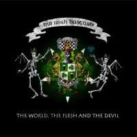 Mr. Irish Bastard - The World, The Flesh & The Devil (2015, Uncle-M)