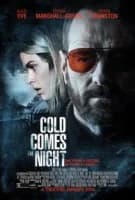 Cold Comes the Night (USA 2013)