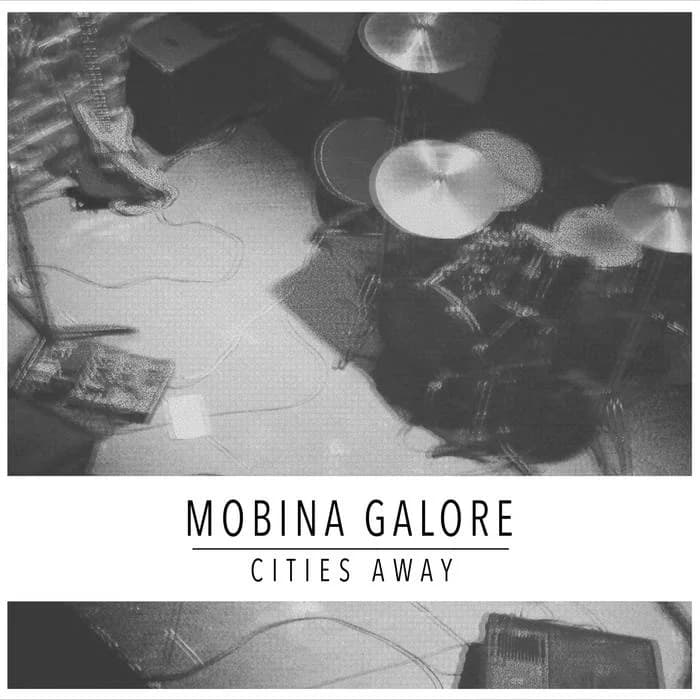 Mobina Galore - Cities Away (2015, Gunner Records)