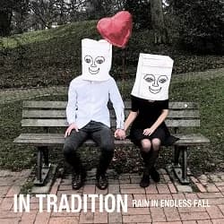 In Tradition - Rain in Endless Fall (2015, DIY)