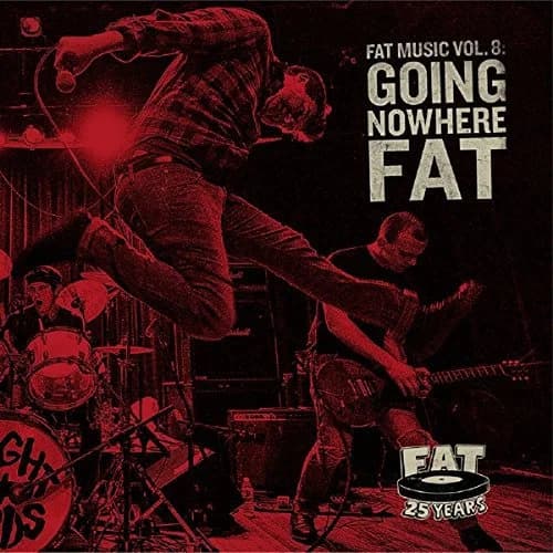 V/A - Fat Music, Vol. 8 - Going Nowhere Fat (2015, Fat Wreck)