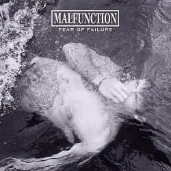 Malfunction - Fear of Failure (2015, Bridge Nine Records)