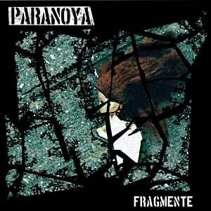 Paranoya - Fragmente (2015, Elfenart Records/S.N. Rex/Broken Silence)