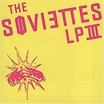 The Soviettes – LP III (2005, Fat Wreck)