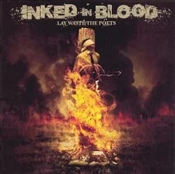 Inked in Blood - Lay Waste the Poets (2005, Facedown Records)