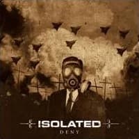 Isolated - Deny (2005, Beniihana Records)